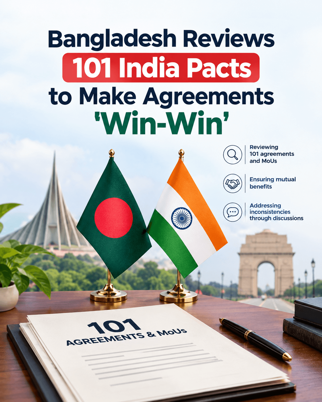 Bangladesh Reviews 101 India Pacts to Make Agreements ‘Win-Win’