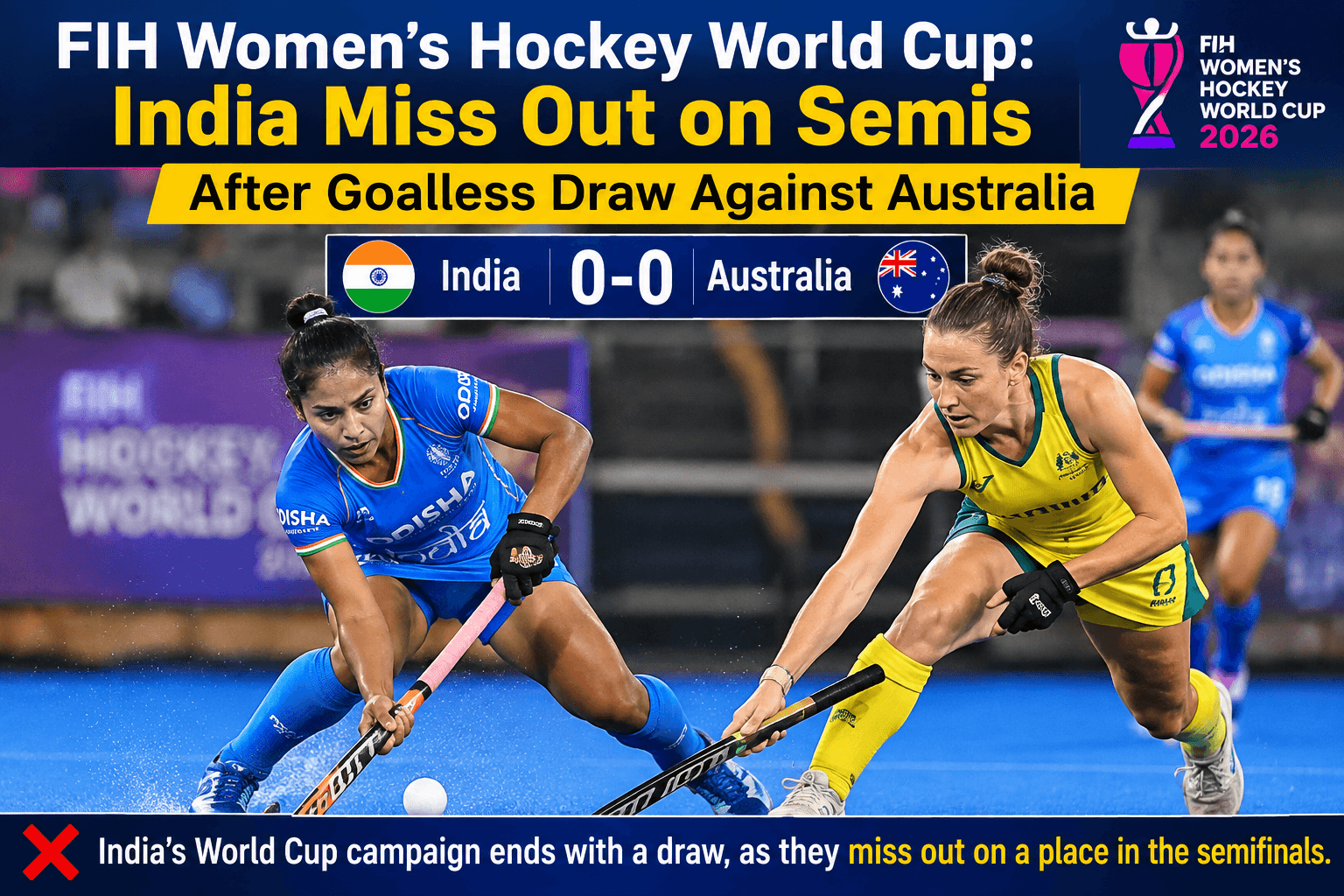 FIH Women's Hockey World Cup: India Miss Out on Semis After Goalless Draw Against Australia